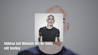 Children Soft Midnigth Mix No Limits edit Bootleg