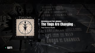 The tings are changing Enigmatic Feat Sonica Media Remix