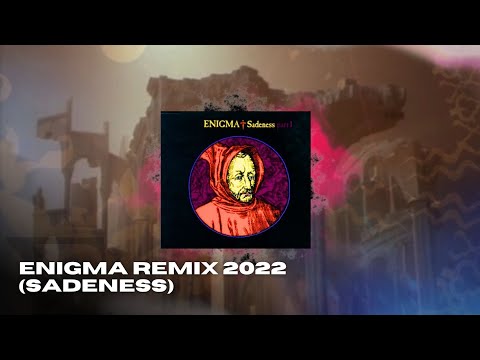 Enigma remix 2022 (Sadeness)