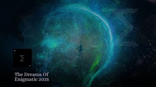 The dreams of Enigma Style 2025