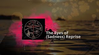 The Eyes of (Sadness) Reprise #enigmatic #enigma #ambientmusic