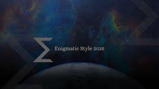 Enigma Style 2025