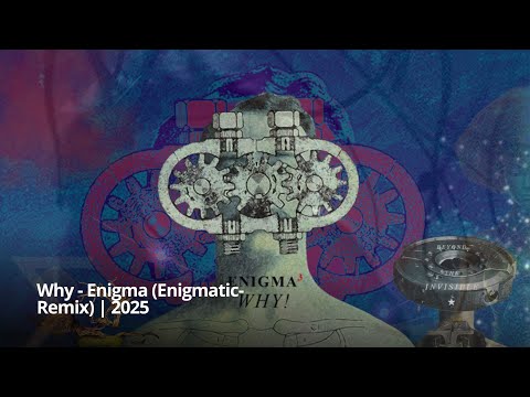 Why Enigma Extended (Enigmatic Remix)